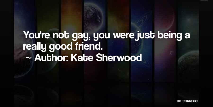Kate Sherwood Quotes 2132947