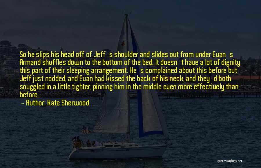 Kate Sherwood Quotes 359976