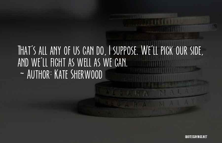 Kate Sherwood Quotes 566549