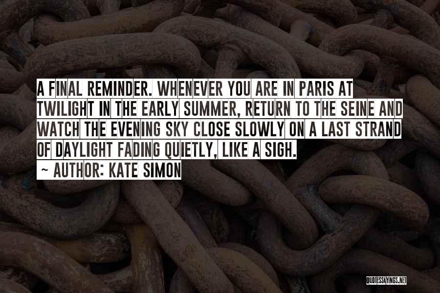 Kate Simon Quotes 1132263