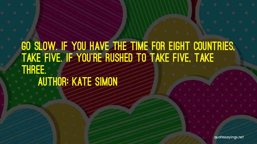 Kate Simon Quotes 629834