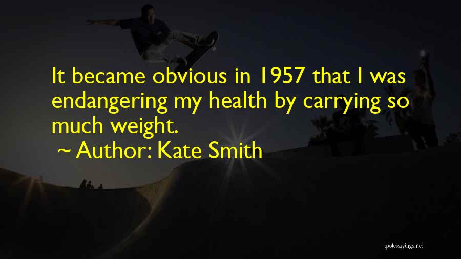 Kate Smith Quotes 1421778