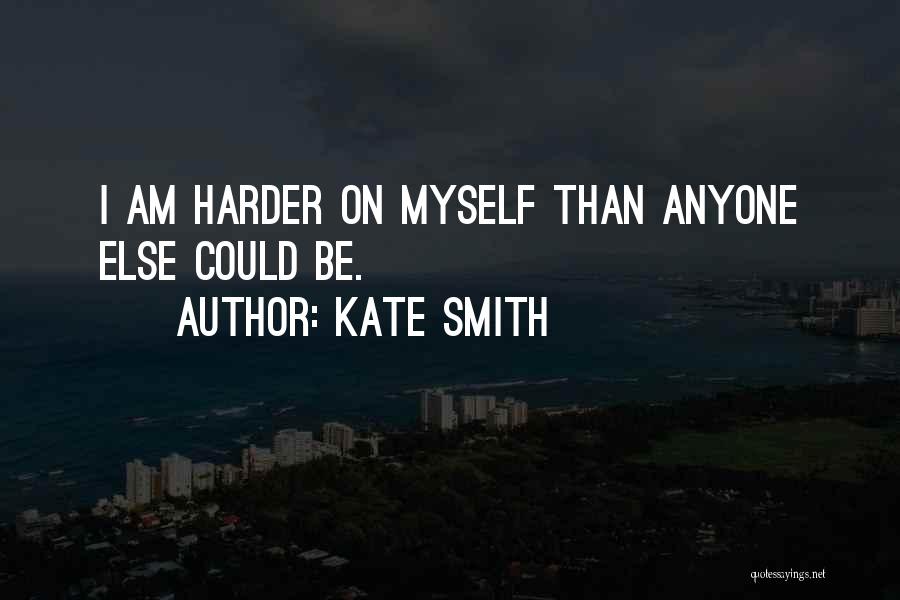 Kate Smith Quotes 686623