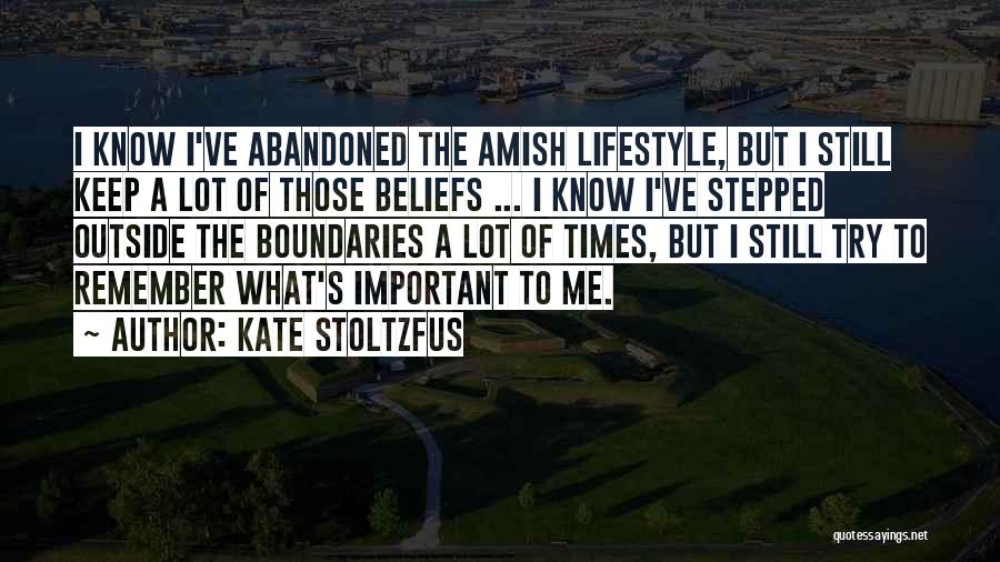 Kate Stoltzfus Quotes 552981