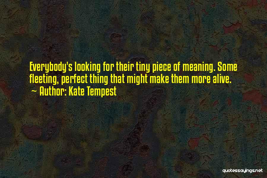 Kate Tempest Quotes 1045130