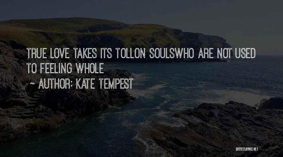 Kate Tempest Quotes 1562245