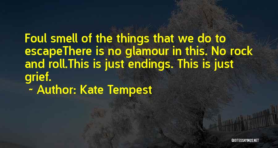 Kate Tempest Quotes 2101890