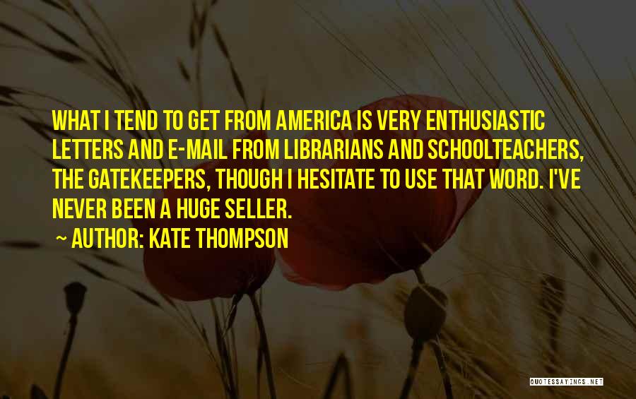 Kate Thompson Quotes 395676