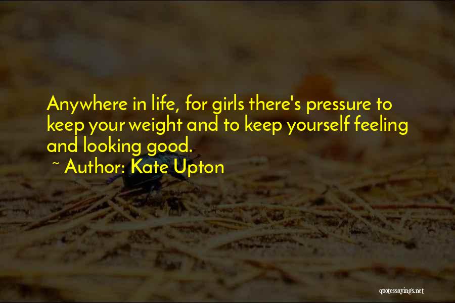 Kate Upton Quotes 2060508