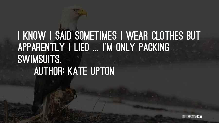 Kate Upton Quotes 381711