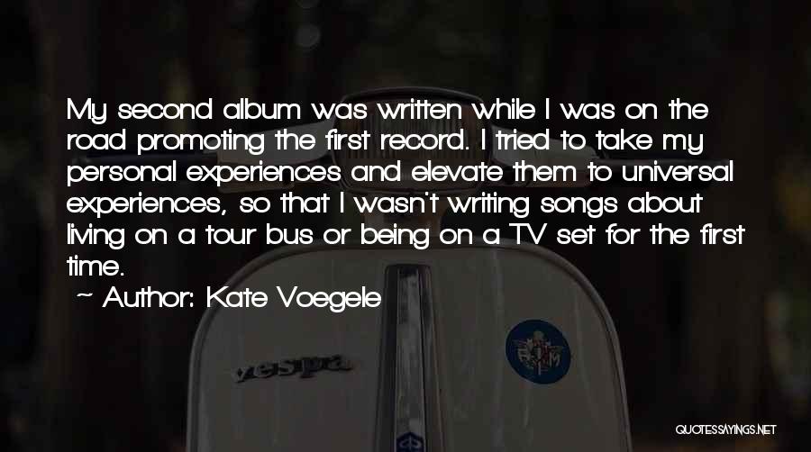 Kate Voegele Quotes 78914