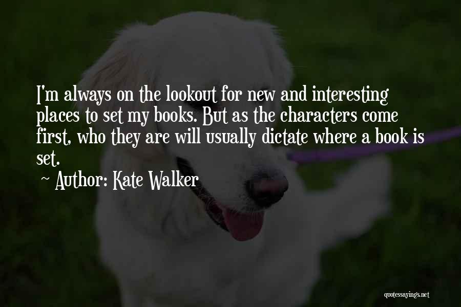 Kate Walker Quotes 1602106