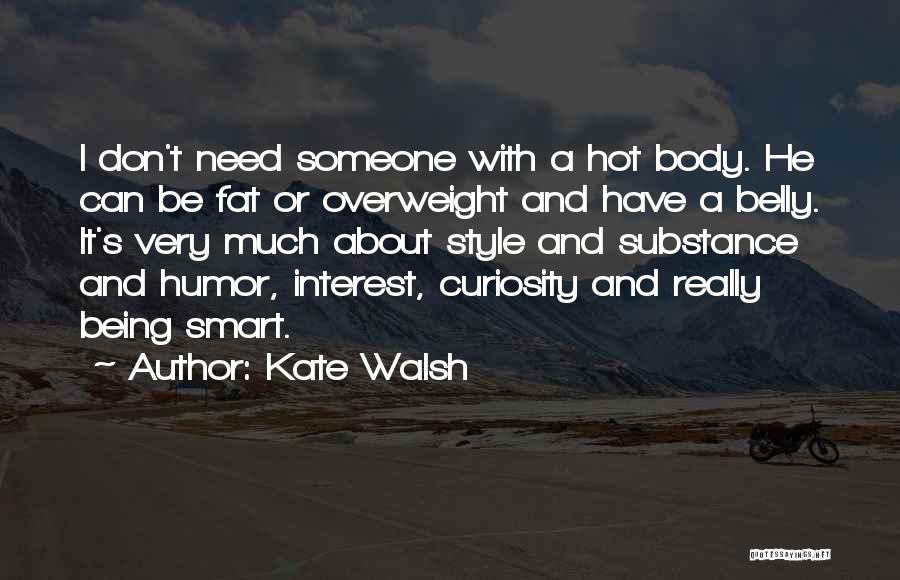 Kate Walsh Quotes 212413