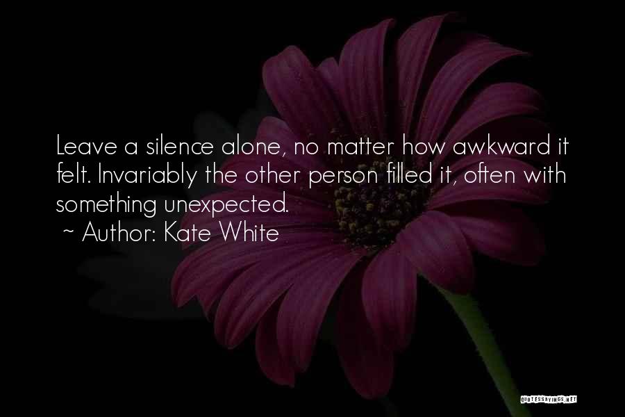Kate White Quotes 1615671