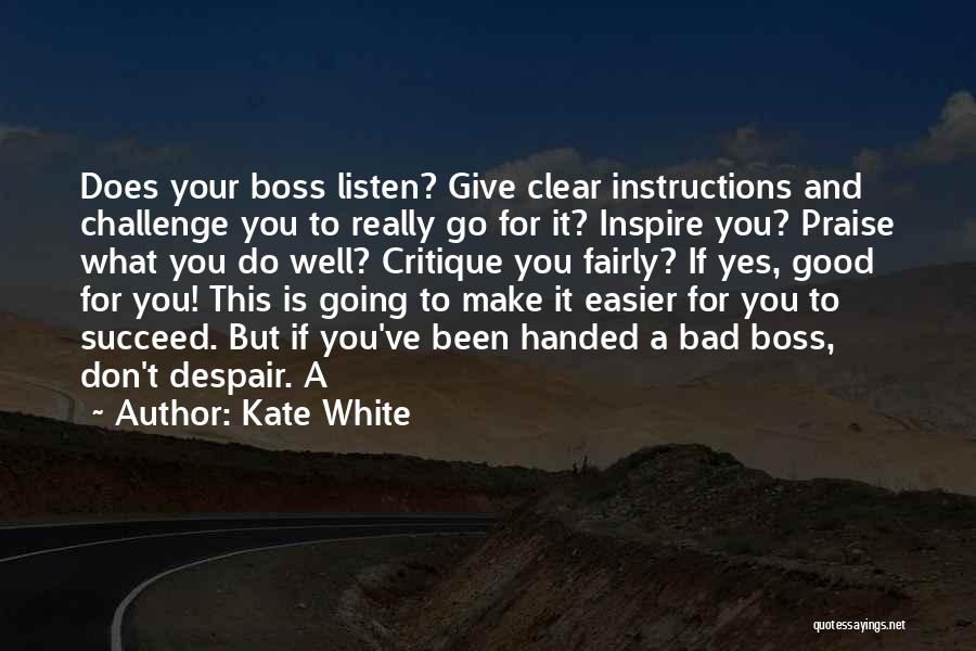 Kate White Quotes 1849547