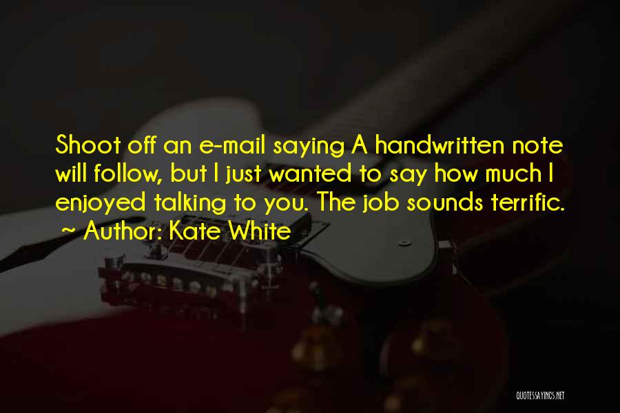 Kate White Quotes 1912102