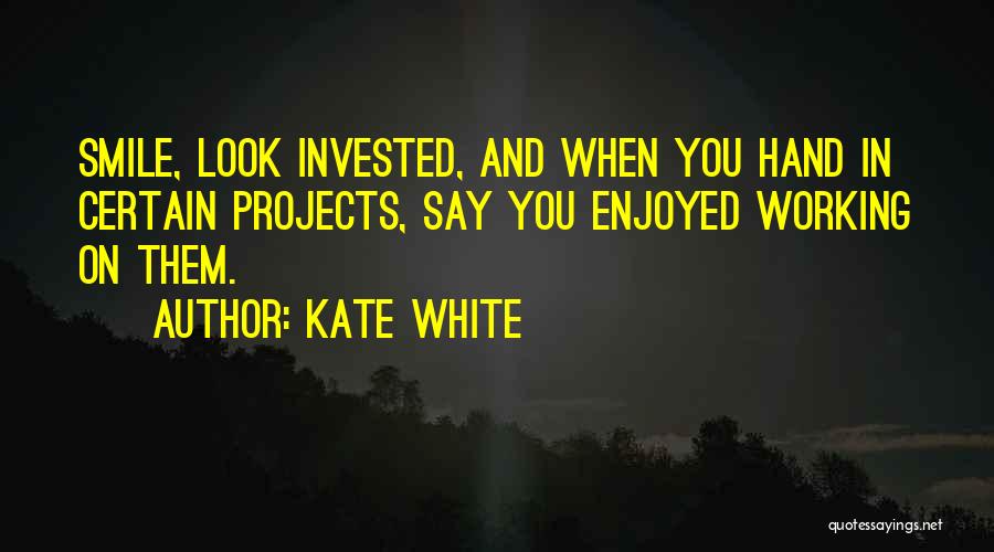 Kate White Quotes 1991608