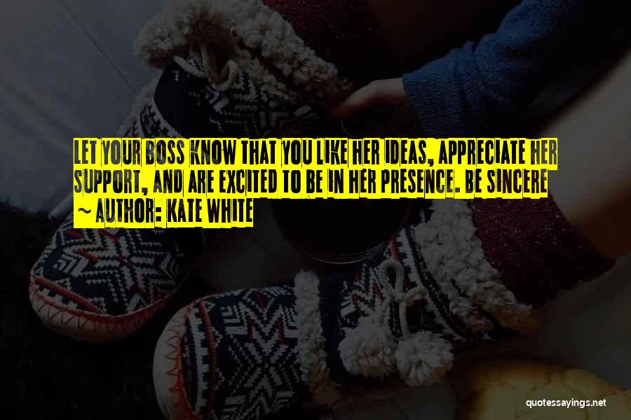 Kate White Quotes 2136788