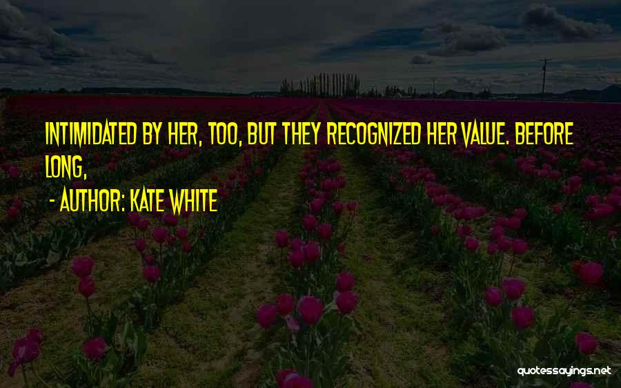 Kate White Quotes 218618
