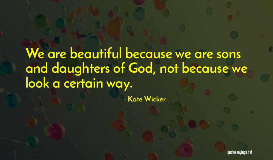 Kate Wicker Quotes 1888855 Kate Wicker Quotes 1888855