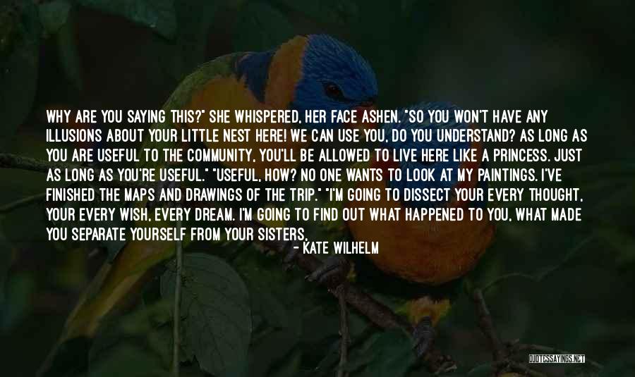 Kate Wilhelm Quotes 1889471 Kate Wilhelm Quotes 1889471