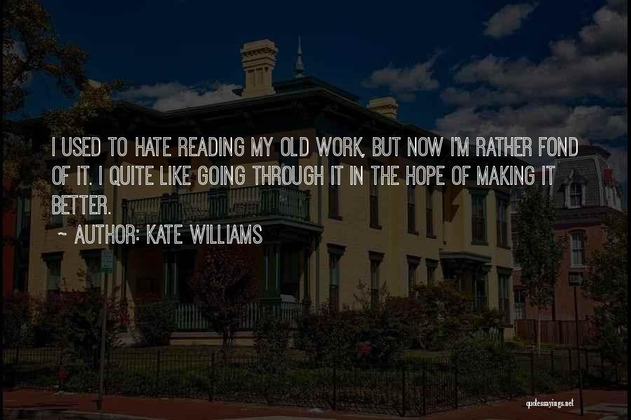 Kate Williams Quotes 1357422