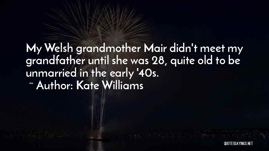 Kate Williams Quotes 169074