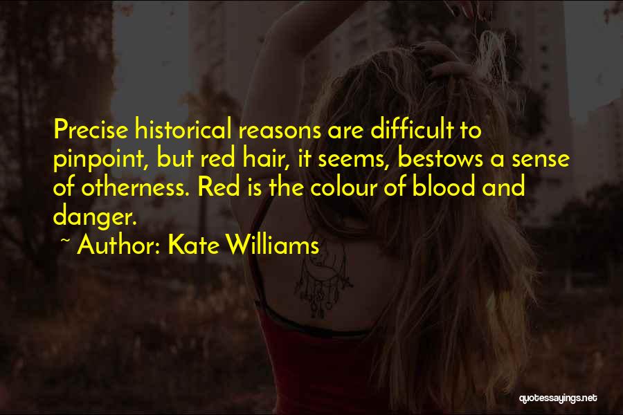 Kate Williams Quotes 1963129