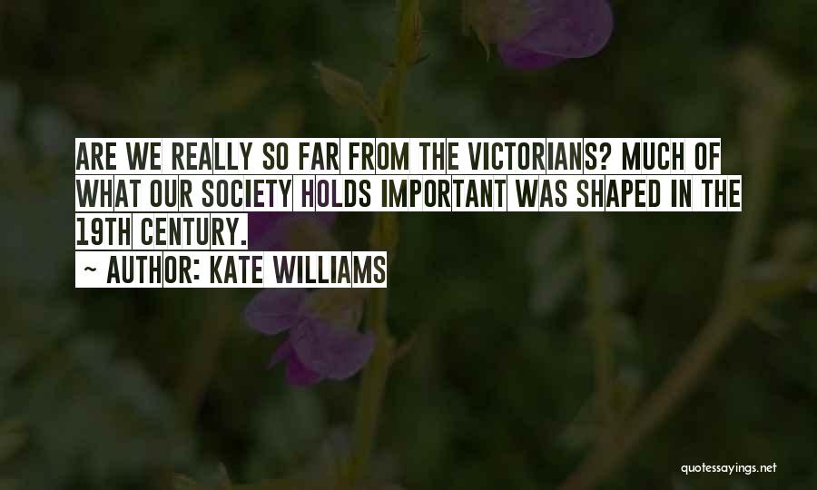 Kate Williams Quotes 196946