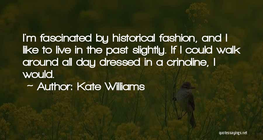 Kate Williams Quotes 2089854