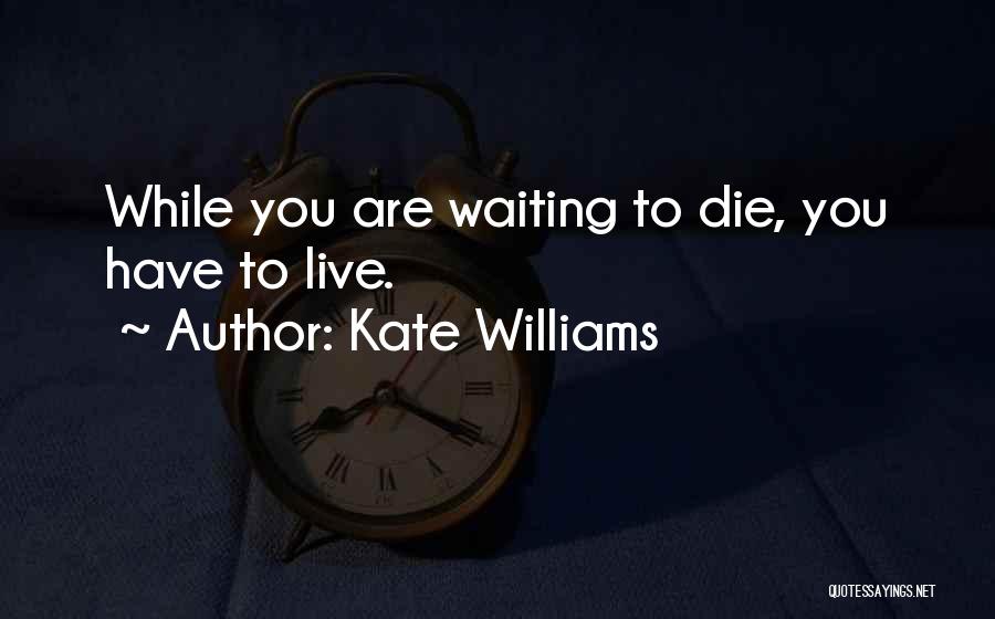 Kate Williams Quotes 245238