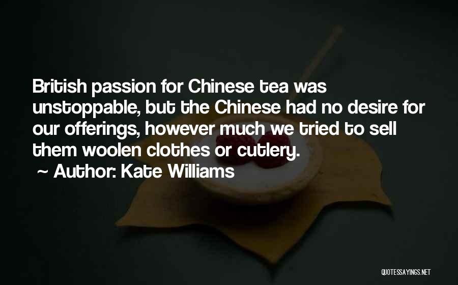 Kate Williams Quotes 84716