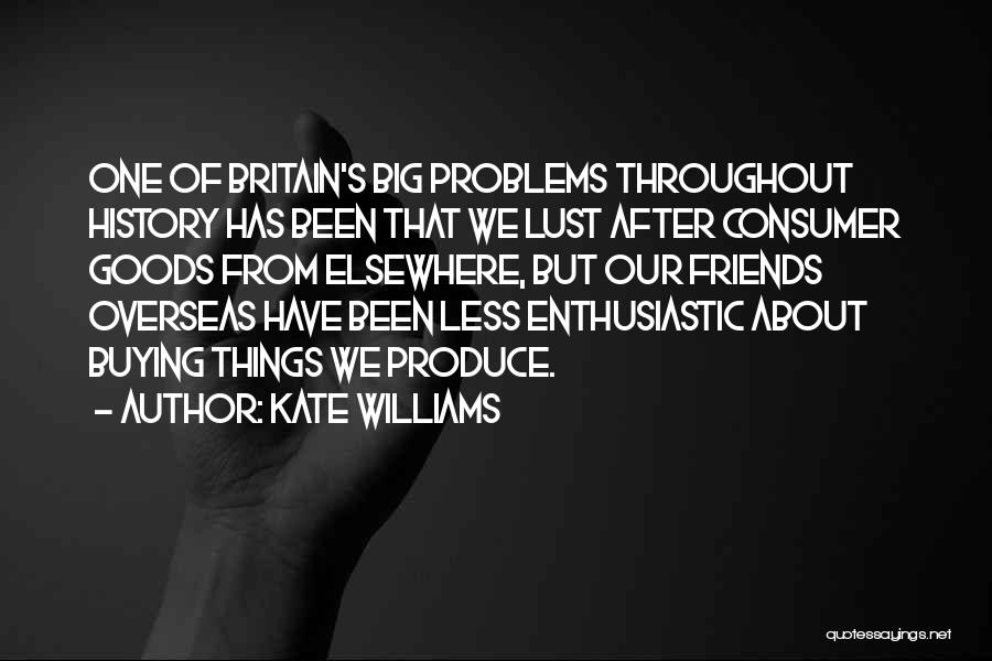 Kate Williams Quotes 848230