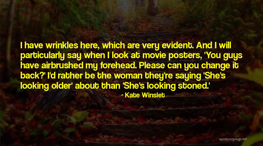 Kate Winslet Movie Quotes By Kate Winslet Kate Winslet Movie Quotes By Kate Winslet
