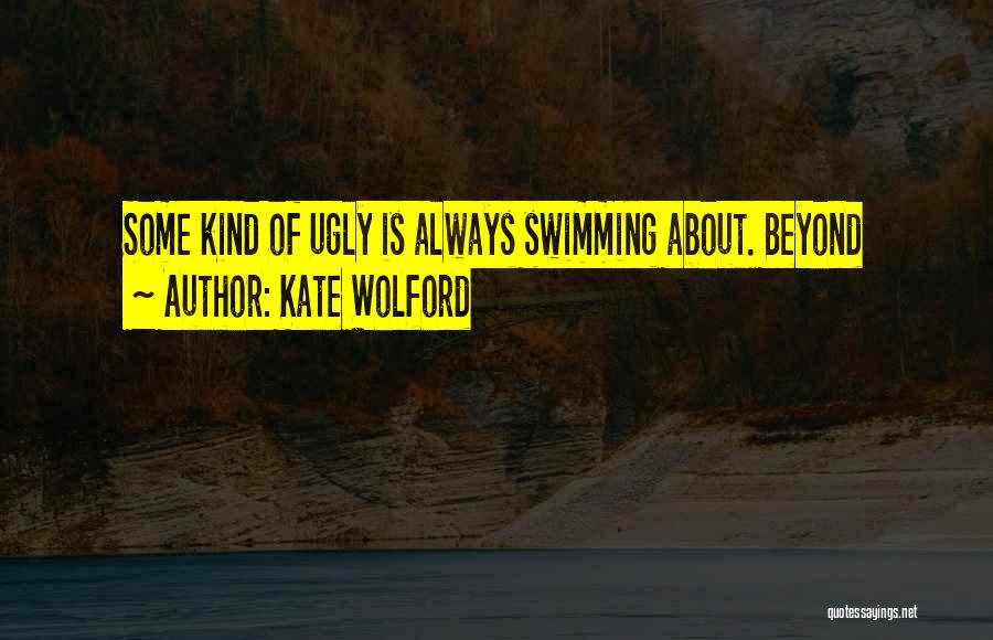 Kate Wolford Quotes 1692206