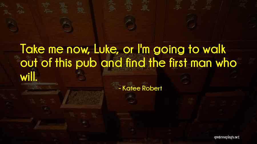 Katee Robert Quotes 1695615