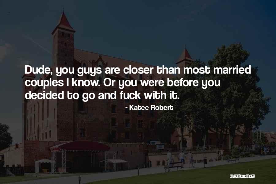 Katee Robert Quotes 542062