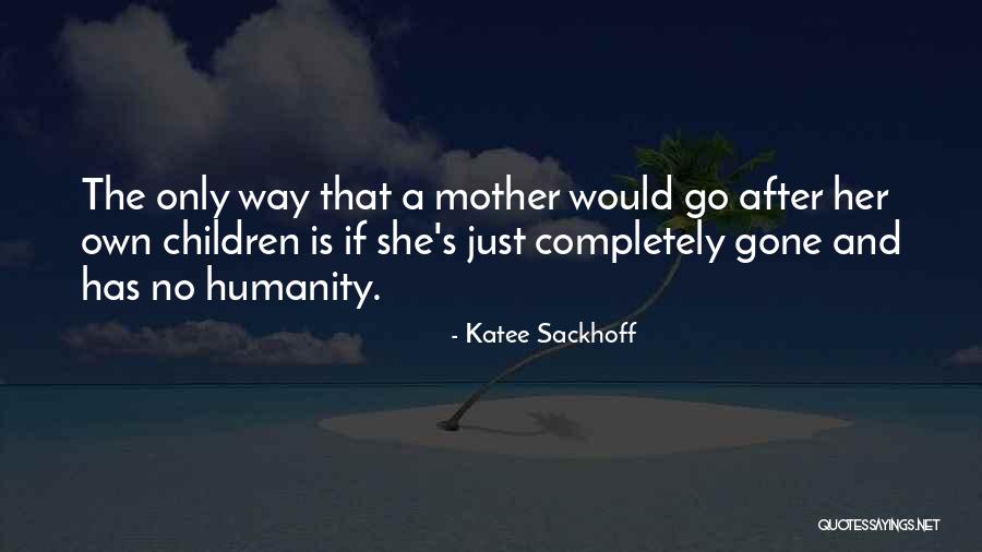 Katee Sackhoff Quotes 298279