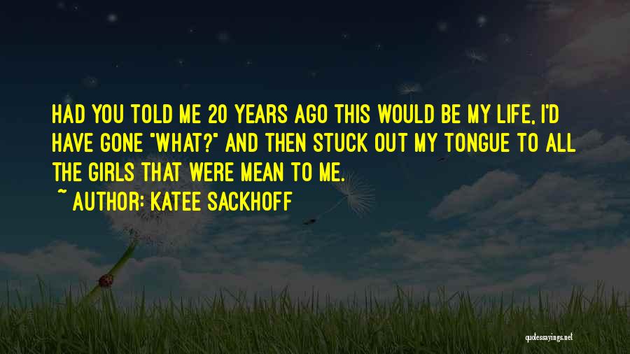 Katee Sackhoff Quotes 729202