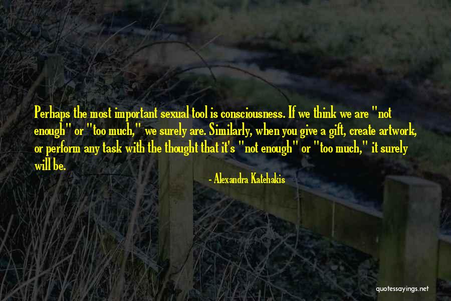 Katehakis Alexandra Quotes By Alexandra Katehakis Katehakis Alexandra Quotes By Alexandra Katehakis