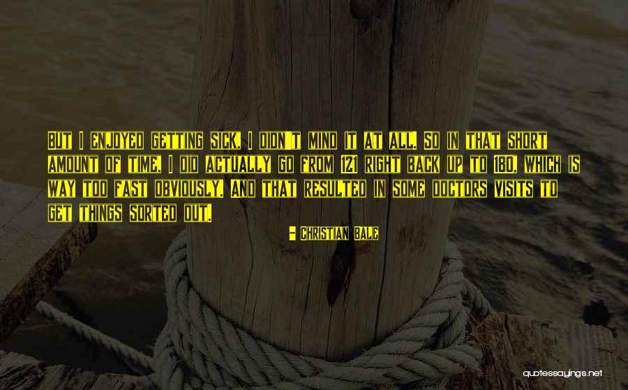 Katelijne Wiel Quotes By Christian Bale Katelijne Wiel Quotes By Christian Bale