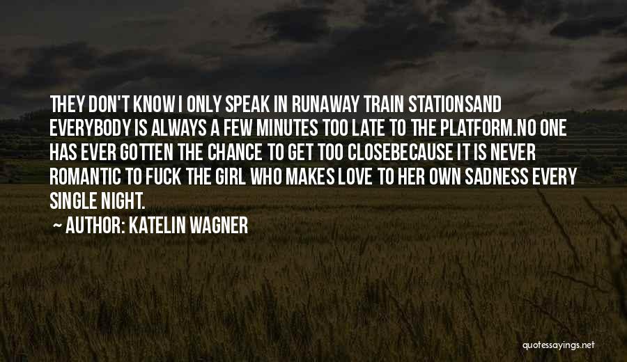 Katelin Wagner Quotes 1982178