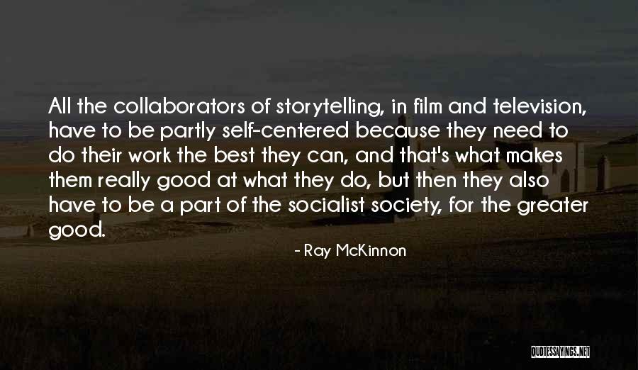 Katelyn Mystreet Quotes By Ray McKinnon Katelyn Mystreet Quotes By Ray McKinnon