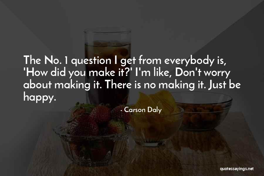 Katelynd Burkhard Quotes By Carson Daly Katelynd Burkhard Quotes By Carson Daly