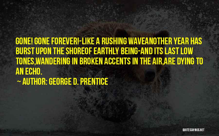 Katera Info Quotes By George D. Prentice