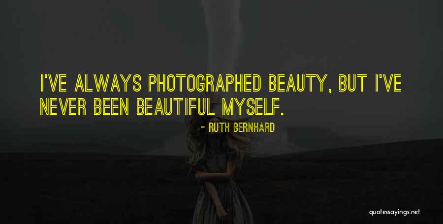 Katete Quotes By Ruth Bernhard Katete Quotes By Ruth Bernhard