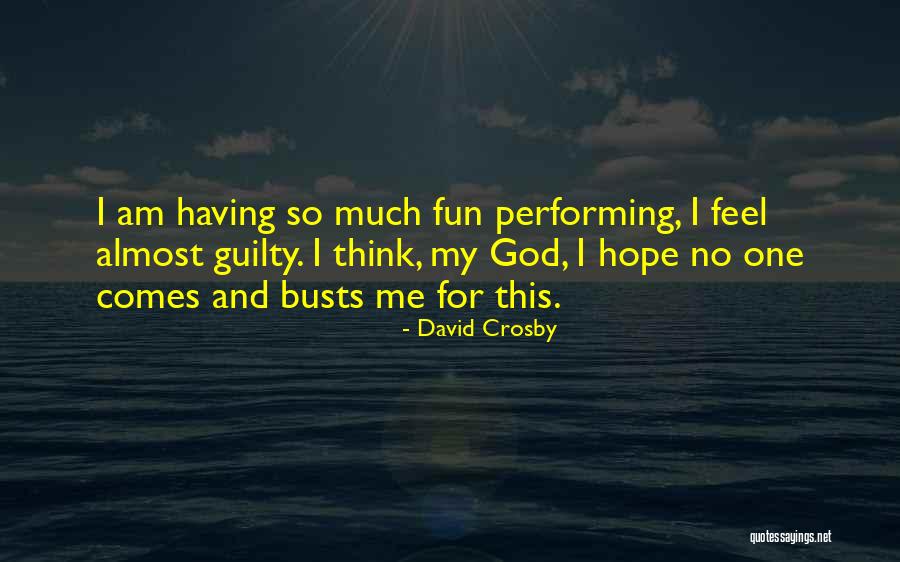 Katey Nakatsu Quotes By David Crosby