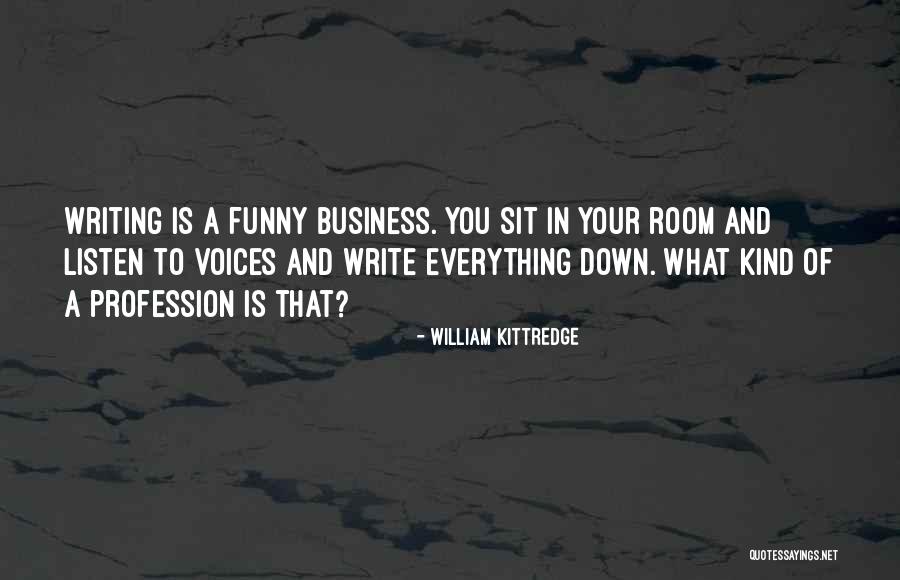 Kateys Salon Quotes By William Kittredge Kateys Salon Quotes By William Kittredge