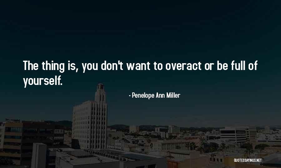 Kath Kim Quotes By Penelope Ann Miller Kath Kim Quotes By Penelope Ann Miller