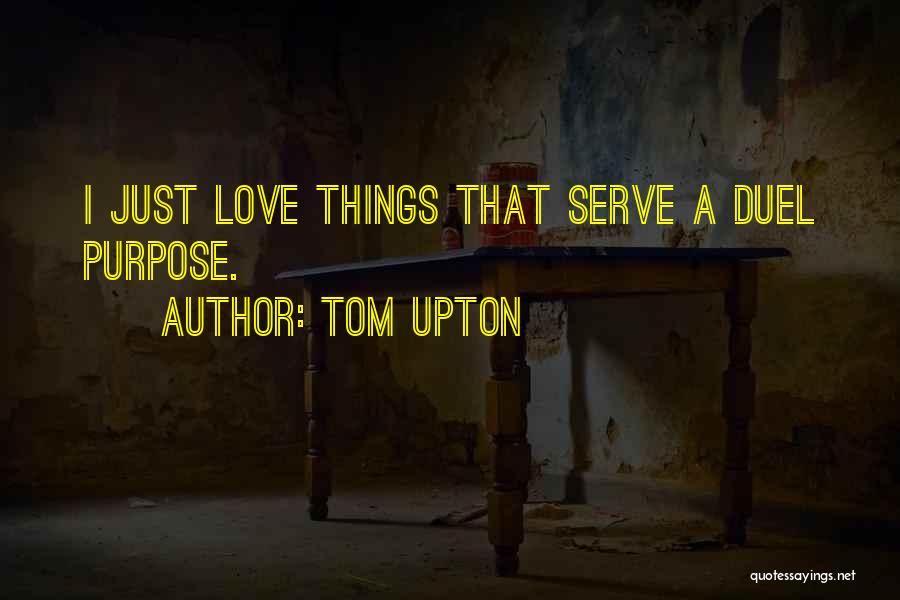 Kathalene Barton Quotes By Tom Upton